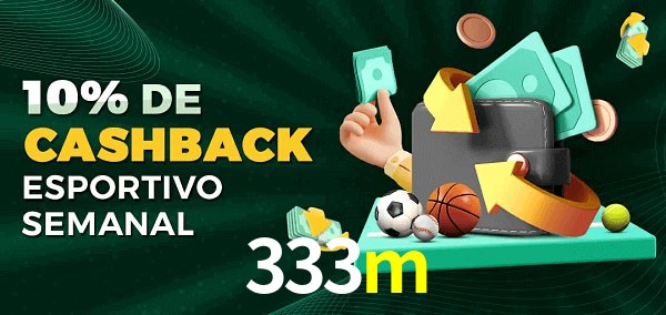 10% de bônus de cashback na 333m
